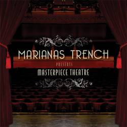 mp3. Marianas Trench : Masterpiece Theatre