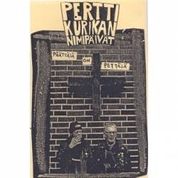 Pertti Kurikan Nimipäivät Päättäjä On Pettäjä (Album)- Spirit of Rock  Webzine (en)