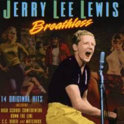 Jerry Lee Lewis Breathless (compilation)- Spirit Of Rock Webzine (fr)