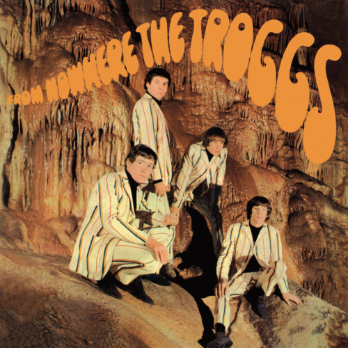 The Troggs From Nowhere Album Spirit Of Rock Webzine En