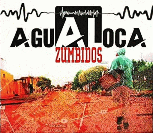 Agualoca : Zumbidos