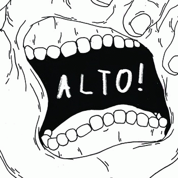 Alto : Alto! Alto : Alto!