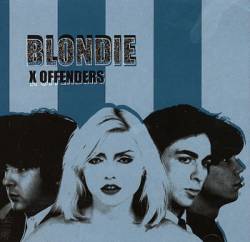 Blondie : X..Offender