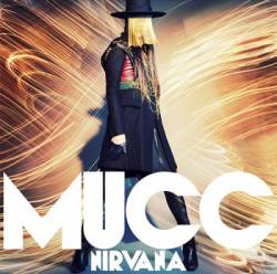 MUCC : Nirvana