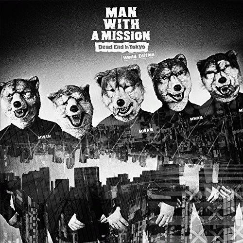 Man With A Mission Mash Up The World Album Spirit Of Rock Webzine En