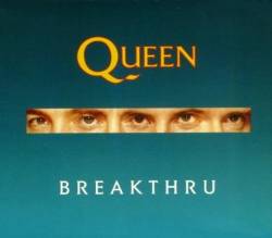 Queen : Breakthru