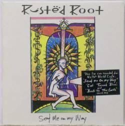 Send Me On My Way Rusted Root Album S Lyrics